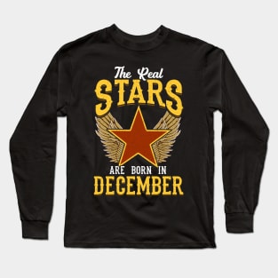 The Real Stars Are Born in December Long Sleeve T-Shirt